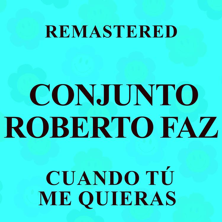 Conjunto Roberto Faz's avatar image