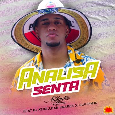 Analisa E Senta By Mc Andynho Ramos, DJ XEXEU, Dan Soares NoBeat, Dan Soares's cover