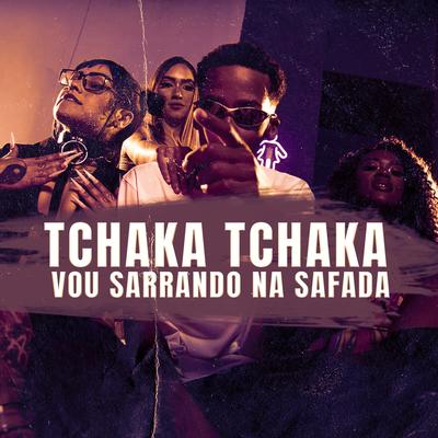 Tchaka Tchaka Vou Sarrando na Safada's cover