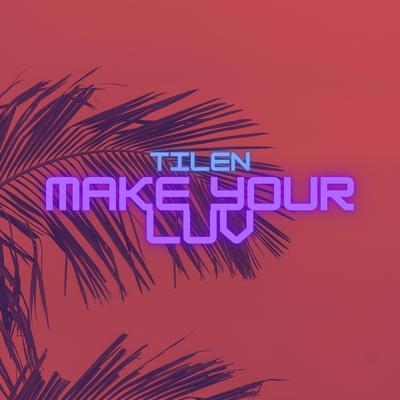 Make Your Luv's cover