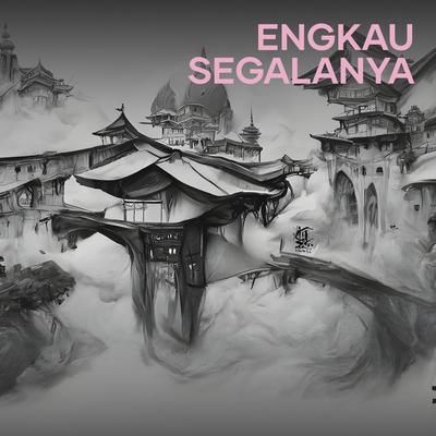 Engkau Segalanya (Remastered 2024)'s cover