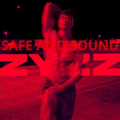 Safe and sound zyzz's cover