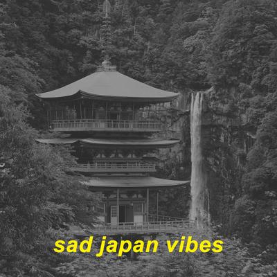 sad japan vibes's cover