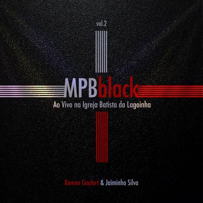 Mpbblack, Vol. 2 - Ao Vivo na Igreja Batista da Lagoinha's cover