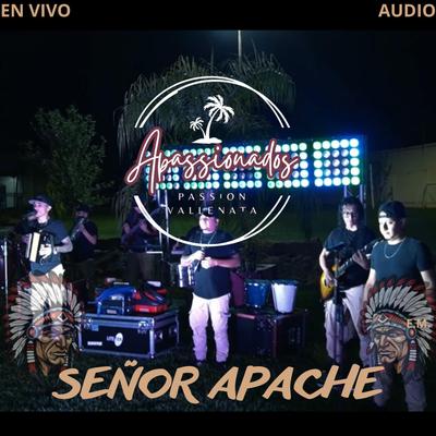 SEÑOR APACHE -APASSIONADOS- PASSION VALLENATA's cover