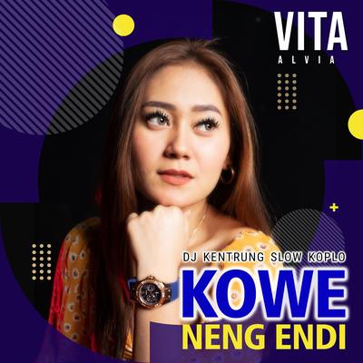 Kowe Neng Endi (DJ Kentrung Slow Koplo)'s cover