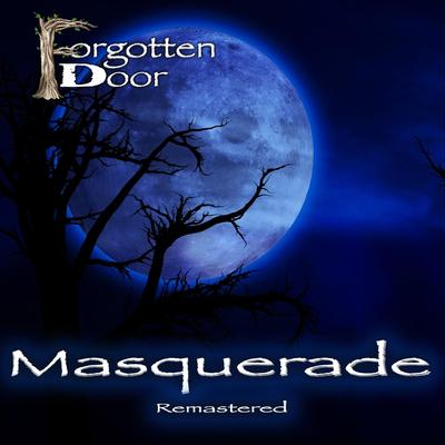 Masquerade (Remastered) By Forgotten Door's cover