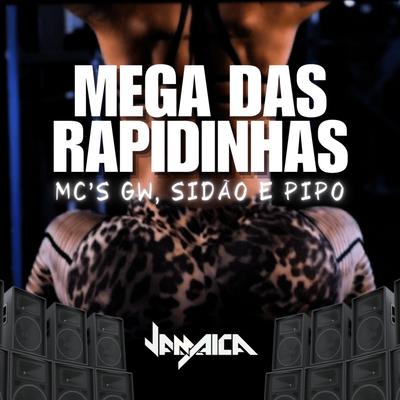 Mega das Rapidinhas By DJ Jamaica Hitmado's cover