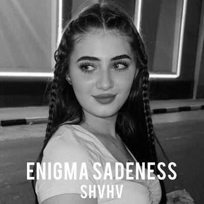 Enigma Sadeness's cover