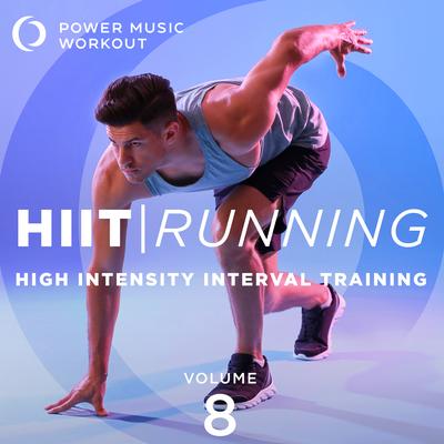 HIIT Running, Vol. 8 (High Intensity Interval Training 1 Min Work / 2 Min Rest)'s cover