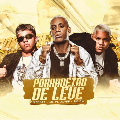 Porradeiro de Leve By cjnobeat's cover