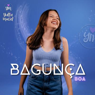 Bagunça Boa By Yullie Maciel's cover