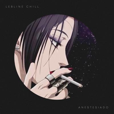 Anestesiado By Lebline Chill, Mari Borges's cover