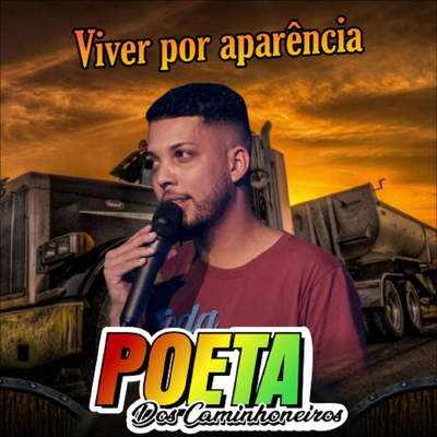 Viver por aparência By Poeta dos Caminhoneiros's cover