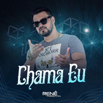 Chama Eu By Renê Thristan's cover