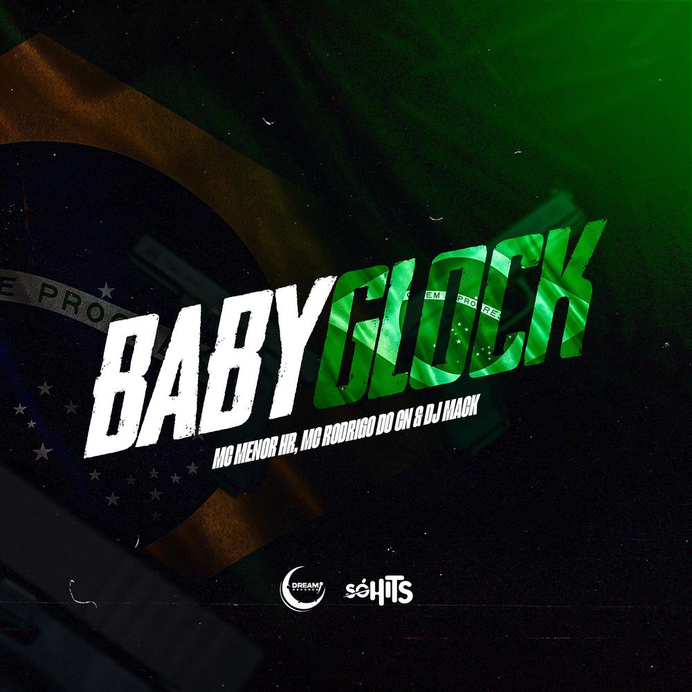 Baby Glock Official TikTok Music album by Dj MackMc Rodrigo do CNMC