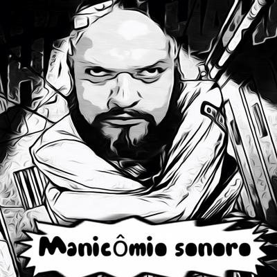 Manicômio Sonoro's cover