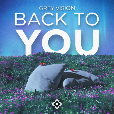 Back To You By Grey Vision's cover