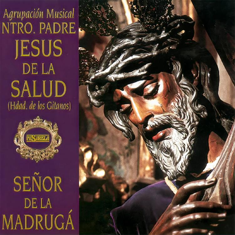 Agrupación Musical Nuestro Padre Jesús de la Salud -Los Gitanos-'s avatar image