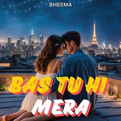 Bas Tu Hi Mera's cover