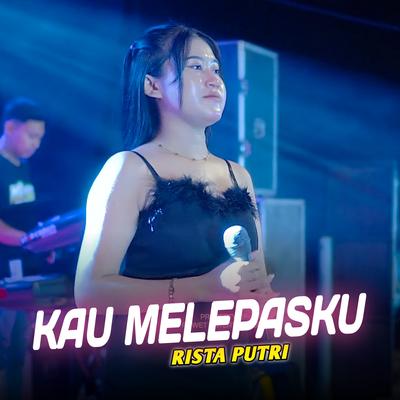 Kau Melepasku's cover