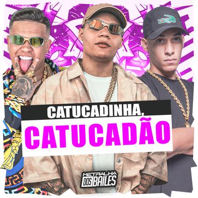 Catucadinha, Catucadão's cover