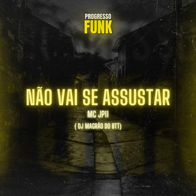 Não Vai Se Assustar's cover