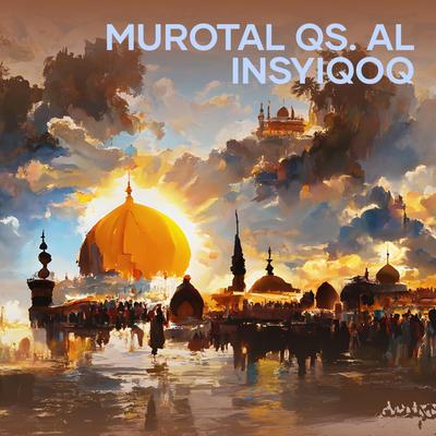 Murotal Qs. Al Insyiqoq's cover