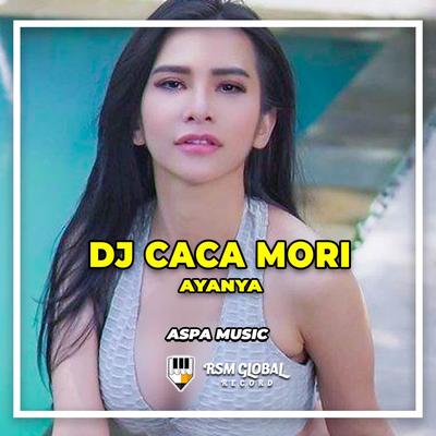 DJ Caca Mori Aya's cover