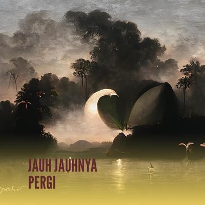 Jauh Jauhnya Pergi's cover