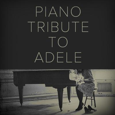 Piano Tribute to Adele's cover