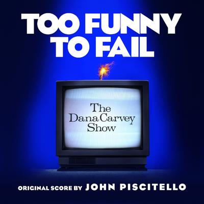 Too Funny to Fail (Original Score)'s cover