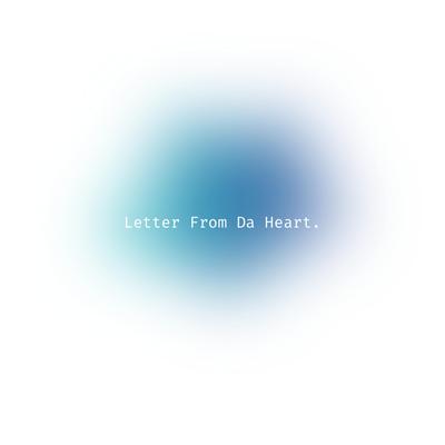 Letter From Da Heart's cover