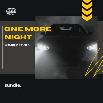 One More Night By Somber Tones's cover