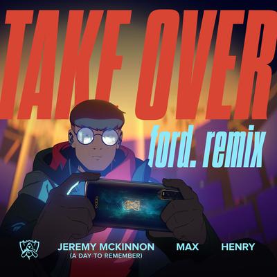 Take Over (ford. Remix)'s cover