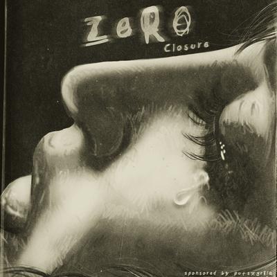 Closure By Zero's cover