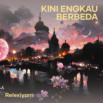 Kini Engkau Berbeda's cover