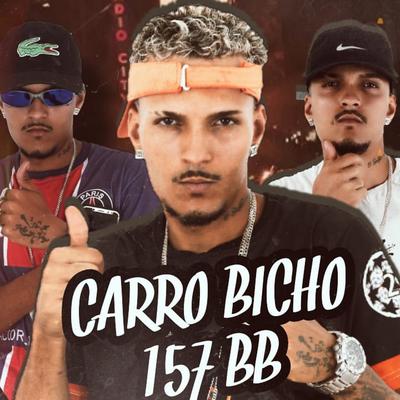 Carro Bicho 157 BB (feat. MC Polo) (feat. MC Polo)'s cover