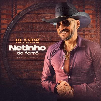 Não Tenho Dúvidas (feat. Tayrone) (feat. Tayrone) (Ao Vivo) By Netinho do Forro, Tayrone's cover