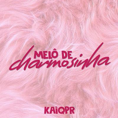Melô de Charmosinha (Remix) By Kaiqpr, Igor Producer's cover