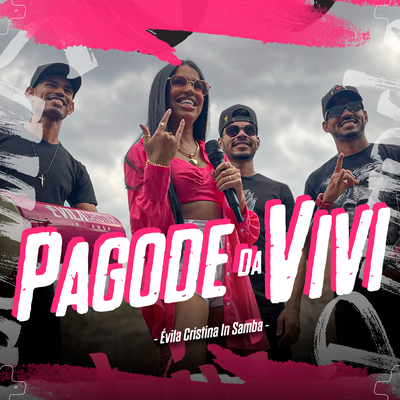 Medley ExaltaSamba By Pagode Da Vivi, Évila Cristina In Samba's cover