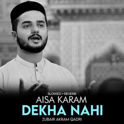 Aisa Karam Dekha Nahi (Lofi-Mix)'s cover