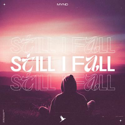 Still I Fall By Mynd's cover