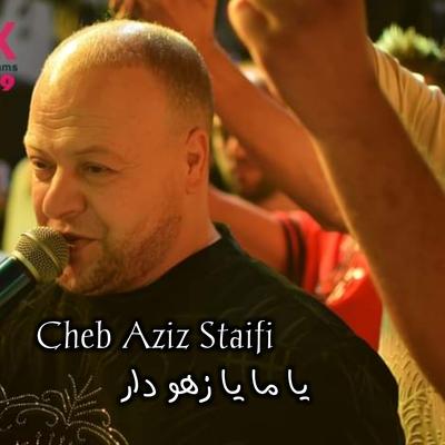 Cheb Aziz Staifi's cover