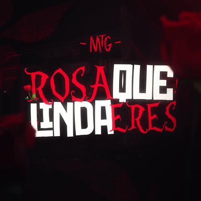 MTG ROSA QUE LINDA ERES's cover