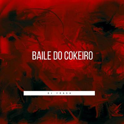 BAILE DO COKEIRO's cover
