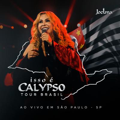 Isso É Calypso Tour Brasil (Ao Vivo em São Paulo) Ep1's cover