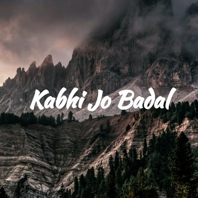 Kabhi Jo Badal's cover