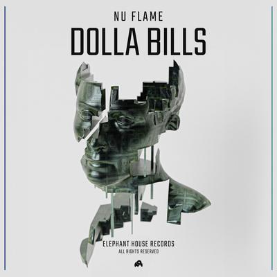 Dolla Bills By Nu Flame's cover