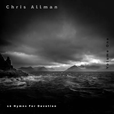 I Surrender All By Chris Allman's cover